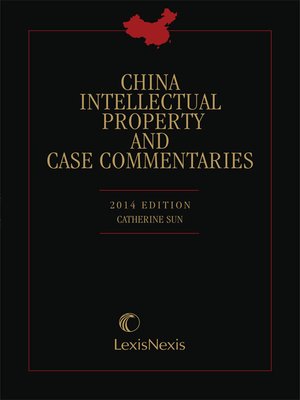 cover image of China Intellectual Property & Case Commentaries